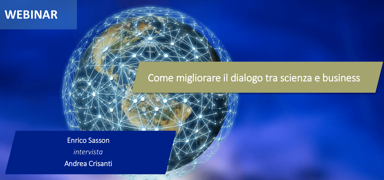 WEBINAR – Come migliorare il dialogo tra scienza e business, 8 Maggio 2020