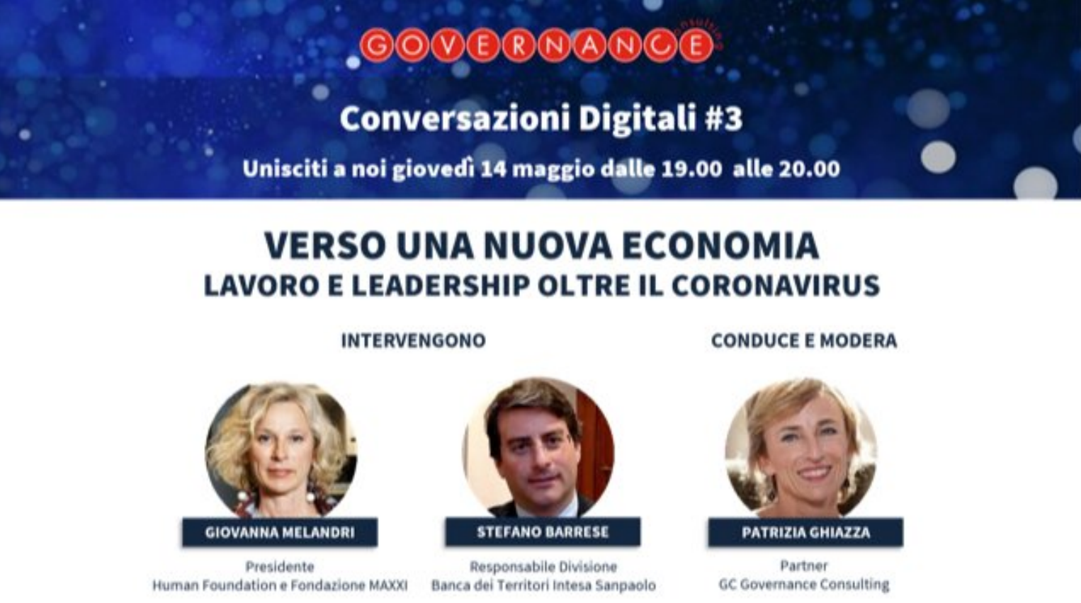 WEBINAR – Verso una nuova Economia: Lavoro e Leadership oltre il coronavirus – 14 Maggio 2020
