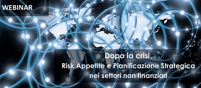 WEBINAR – Risk Appetite e Pianificazione Strategica nei settori non finanziari – 6 Maggio 2020