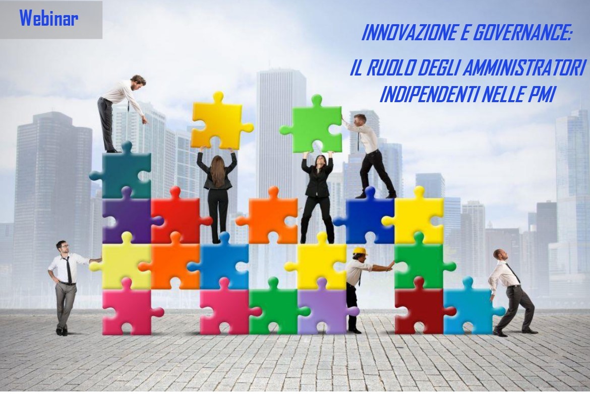 INNOVAZIONE E GOVERNANCE:  IL RUOLO DEGLI AMMINISTRATORI INDIPENDENTI NELLE PMI – 9/11/2020