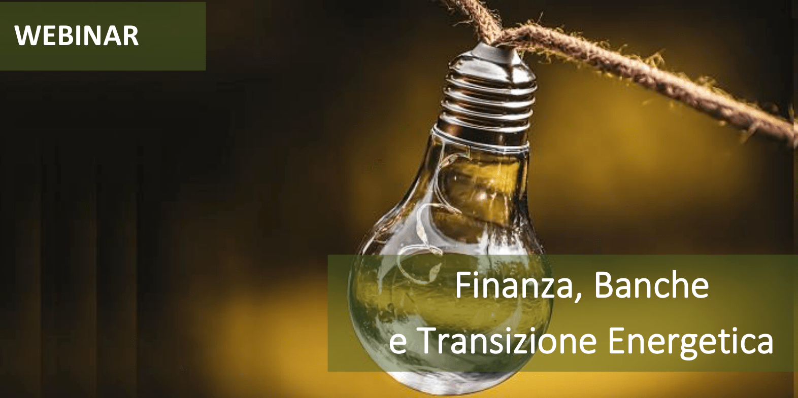 WEBINAR – Finanza, Banche e Transizione Energetica – 10 Settembre 2020, ore 11:00