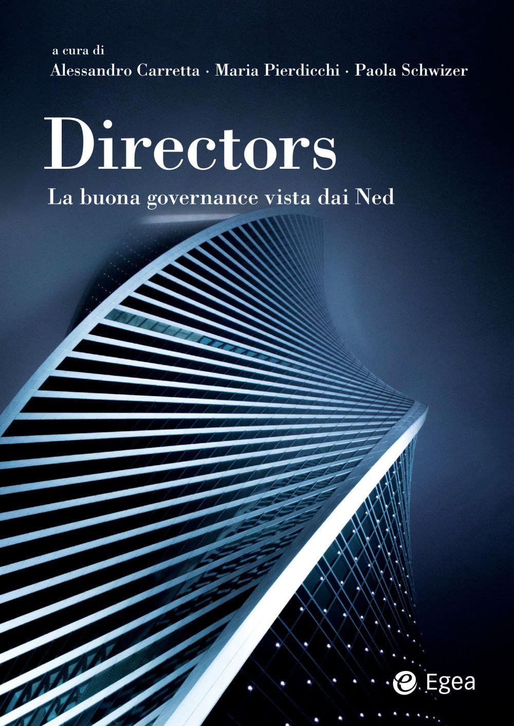 Pubblcato il libro: “Directors: la buona governance vista dai ned” – Sconto per gli Associati